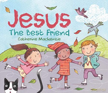 Jesus - the Best Friend - Catherine MacKenzie [KSIĄŻKA]
