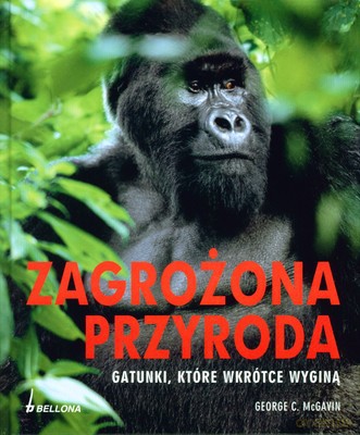 Zagrożona Przyroda (twarda) - George C.Mcgavin [KSIĄŻKA]
