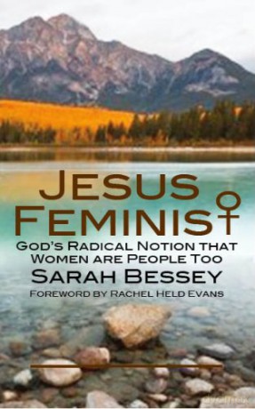Jesus Feminist: God's Radical Notion that Women are People too - Sarah Bessey [KSIĄŻKA]