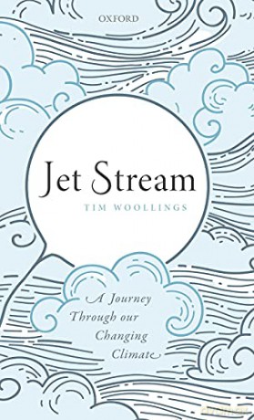 Jet Stream: A Journey Through our Changing Climate - Tim Woollings [KSIĄŻKA]