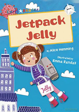 Jetpack Jelly White Early Reader - Alice Hemming [KSIĄŻKA]
