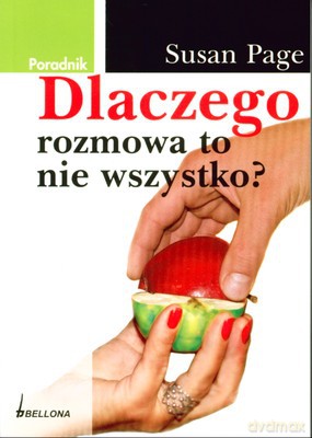 Dlaczego Rozmowa To Nie Wszystko - Susan Page [KSIĄŻKA]