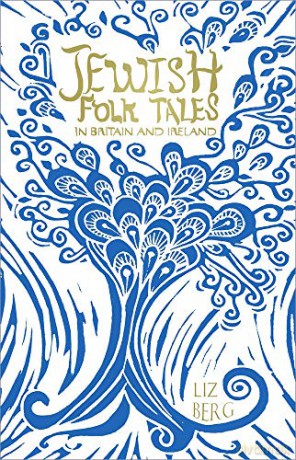 Jewish Folk Tales in Britain and Ireland - Liz Berg [KSIĄŻKA]