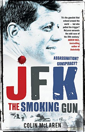 JFK: The Smoking Gun - Colin McLaren [KSIĄŻKA]