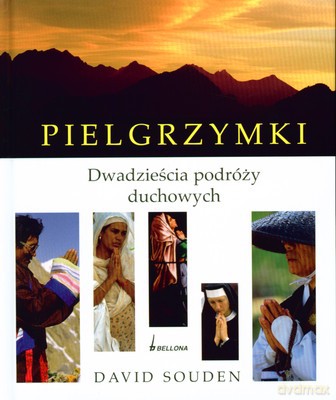 Pielgrzymki Dwadzieścia Podróży Duchowych (twarda) - David Souden [KSIĄŻKA]
