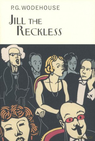 Jill The Reckless Everyman's Library P G WODEHOUSE - P.G. Wodehouse [KSIĄŻKA]
