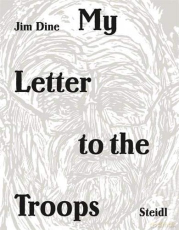 Jim Dine: My Letter to the Troops - Jim Dine [KSIĄŻKA]