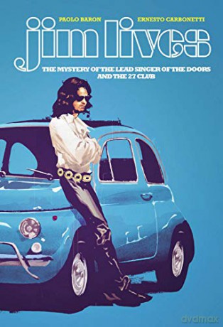 Jim Lives: The Mystery of the Lead Singer of The Doors and the 27 Club - Paolo Baron [KOMIKS]