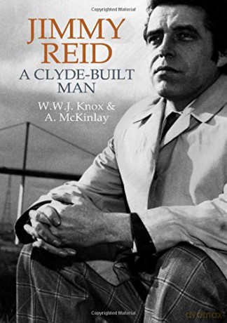 Jimmy Reid: A Clyde-built man - W.W.J. Knox [KSIĄŻKA]
