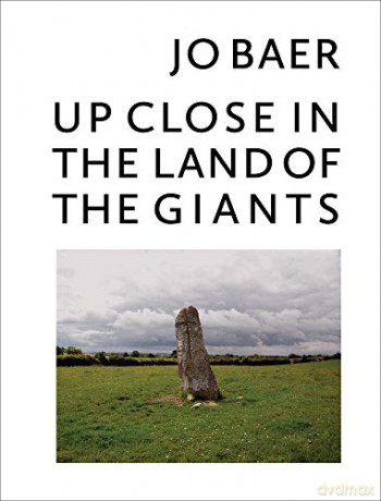 Jo Baer - Up Close in the Land of the Giants - Jo Baer [KSIĄŻKA]
