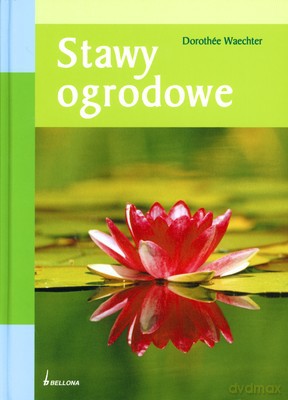 Stawy Ogrodowe (twarda) - Dorothee Waechter [KSIĄŻKA]