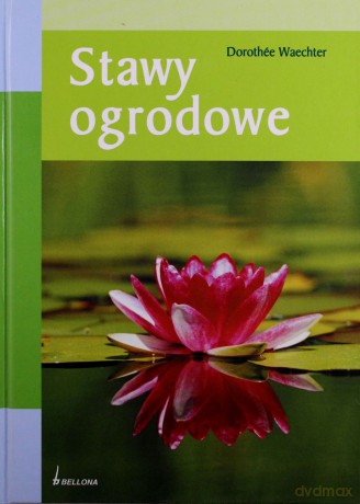 Stawy Ogrodowe (twarda) - Dorothee Waechter [KSIĄŻKA]