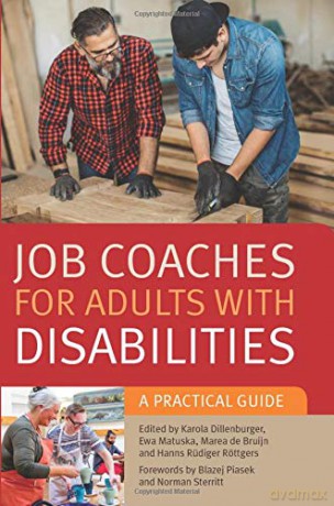 Job Coaches for Adults with Disabilities: A Practical Guide - Karola Dillenburger [KSIĄŻKA]