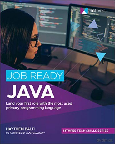 Job Ready Java Mthree Tech Skills - Haythem Balti [KSIĄŻKA]