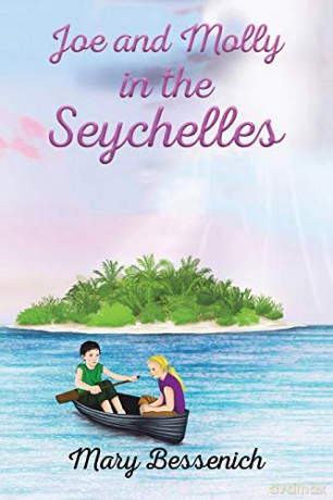 Joe and Molly in the Seychelles - Mary Bessenich [KSIĄŻKA]