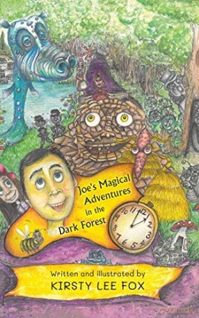 Joe's Magical Adventures in the Dark Forest - Kirsty Lee Fox [KSIĄŻKA]