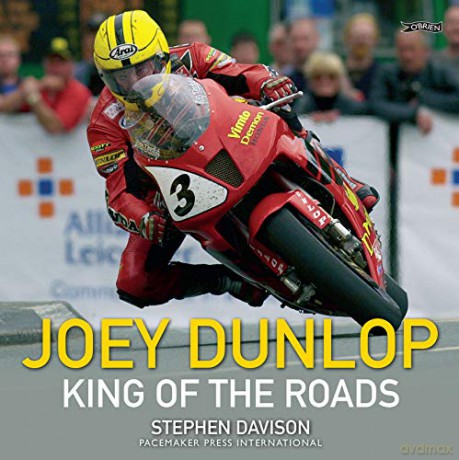 Joey Dunlop: King of the Roads - Stephen Davison [KSIĄŻKA]