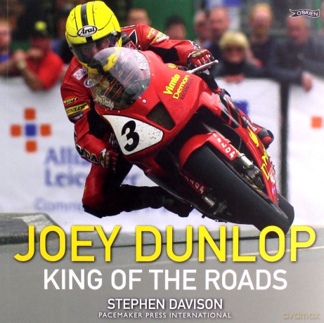 Joey Dunlop: King of the Roads - Stephen Davison [KSIĄŻKA]