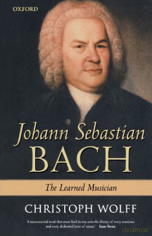 Johann Sebastian Bach: The Learned Musician - Christoph Wolff [KSIĄŻKA]
