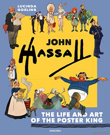 John Hassall: The Life and Art of the Poster King - Lucinda Gosling [KSIĄŻKA]