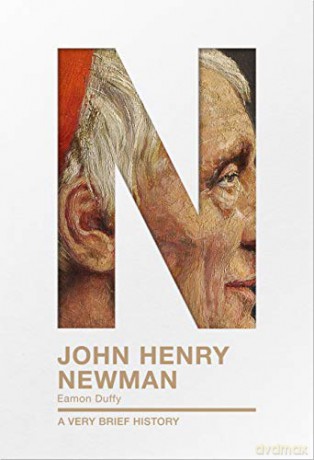 John Henry Newman: A Very Brief History Very Brief Histories - Eamon Duffy [KSIĄŻKA]