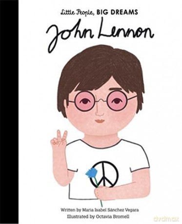 John Lennon 52 Little People, BIG DREAMS - Maria Isabel Sanchez Vegara [KSIĄŻKA]