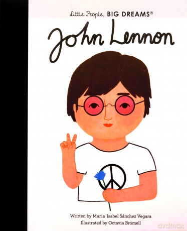 John Lennon 52 Little People, BIG DREAMS - Maria Isabel Sanchez Vegara [KSIĄŻKA]