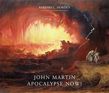 John Martin: Apocalypse Now! - Barbara Morden [KSIĄŻKA]