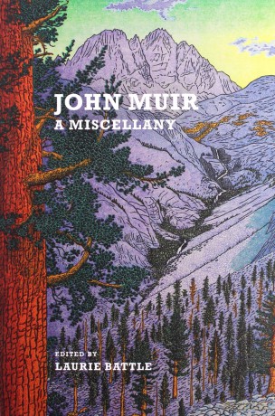 John Muir: A Miscellany - Laurie Battle [KSIĄŻKA]
