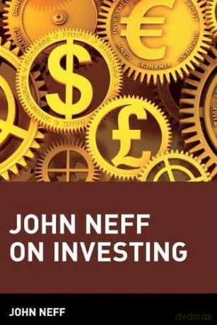 John Neff on Investing - John Neff [KSIĄŻKA]