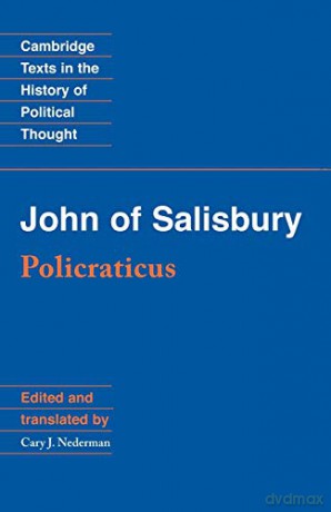 John of Salisbury: Policraticus Cambridge Texts in the History of Political Thought - John of Salisbury [KSIĄŻKA]