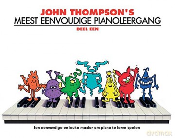 John Thompson's Meest Eenvoudige Pianoleergang: Deel Een - John Thompson [KSIĄŻKA]