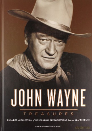 John Wayne Treasures: Featuring a Collection of Memorabilia from the Life of the Duke - David Welky [KSIĄŻKA]