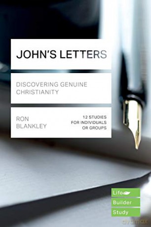 John's Letters Lifebuilder Study Guides: Discovering Genuine Christianity Lifebuilder Bible Study Guides - Ron Blankley [KSIĄŻKA]