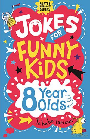 Jokes for Funny Kids: 8 Year Olds Buster Laugh-a-lot Books - Andrew Pinder [KSIĄŻKA]