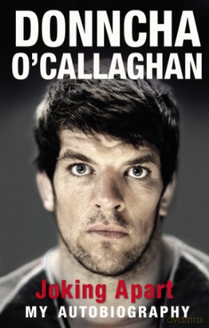 Joking Apart: My Autobiography - Donncha O'Callaghan [KSIĄŻKA]
