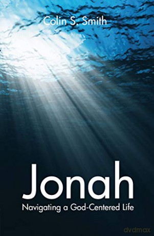 Jonah: Navigating a God Centred Life - Colin S. Smith [KSIĄŻKA]