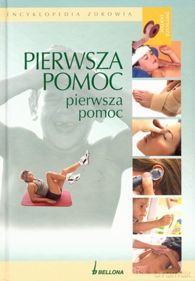 Pierwsza Pomoc Encyklopedia Zdrowia (twarda) [KSIĄŻKA]