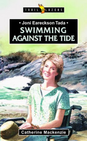 Joni Eareckson Tada: Swimming Against the Tide - Catherine MacKenzie [KSIĄŻKA]