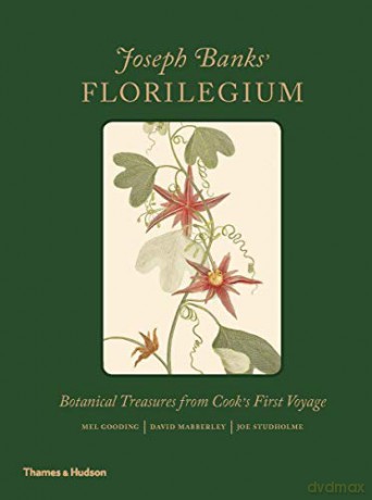 Joseph Banks' Florilegium: Botanical Treasures from Cook's First Voyage - Joseph Studholme [KSIĄŻKA]