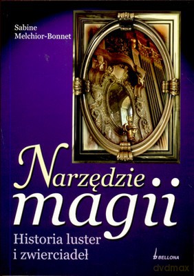 Narzędzie Magii - Sabine Melchior-Bonnet [KSIĄŻKA]