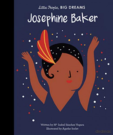 Josephine Baker: 16 Little People, Big Dreams - Isabel Sanchez Vegara [KSIĄŻKA]