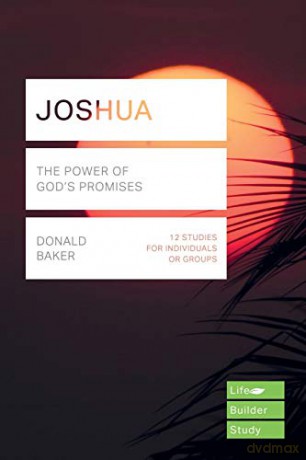 Joshua Lifebuilder Study Guides: The power of God's promises Lifebuilder Bible Study Guides Lifebuilder Bible Study Guides, 238 - Donald Baker [KSIĄŻKA]