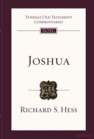 Joshua: Tyndale Old Testament Commentary: 39 - Richard Hess [KSIĄŻKA]