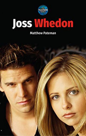Joss Whedon The Television Series - Matthew Pateman [KSIĄŻKA]