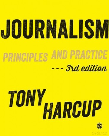 Journalism: Principles and Practice - Tony Harcup [KSIĄŻKA]
