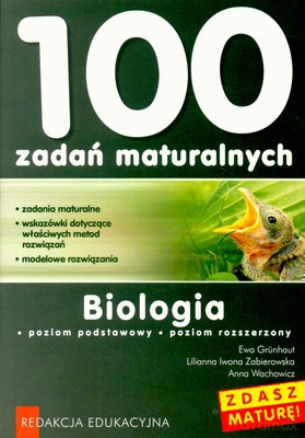 100 Zadań Maturalnych Biologia [KSIĄŻKA]