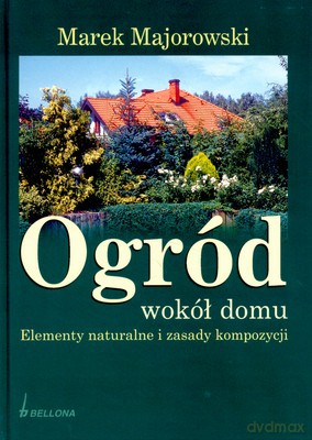 Ogród Wokół Domu (twarda) - Marek Majorowski [KSIĄŻKA]