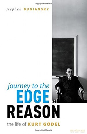 Journey to the Edge of Reason: The Life of Kurt Gödel - Stephen Budiansky [KSIĄŻKA]