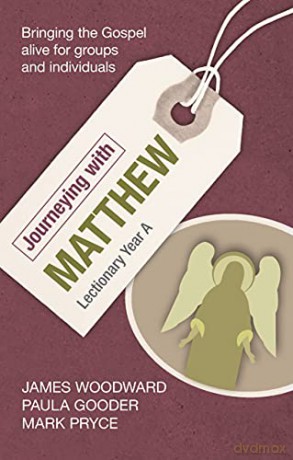 Journeying with Matthew: Lectionary Year A - James Woodward [KSIĄŻKA]